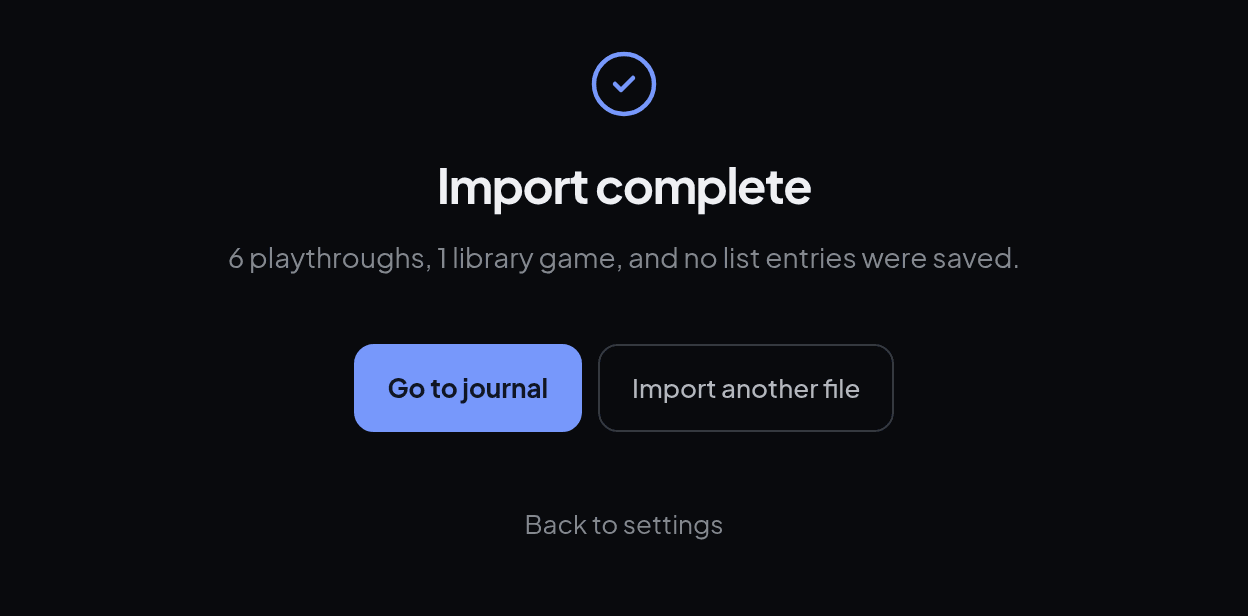 Import complete: six playthroughs and one library game were saved.