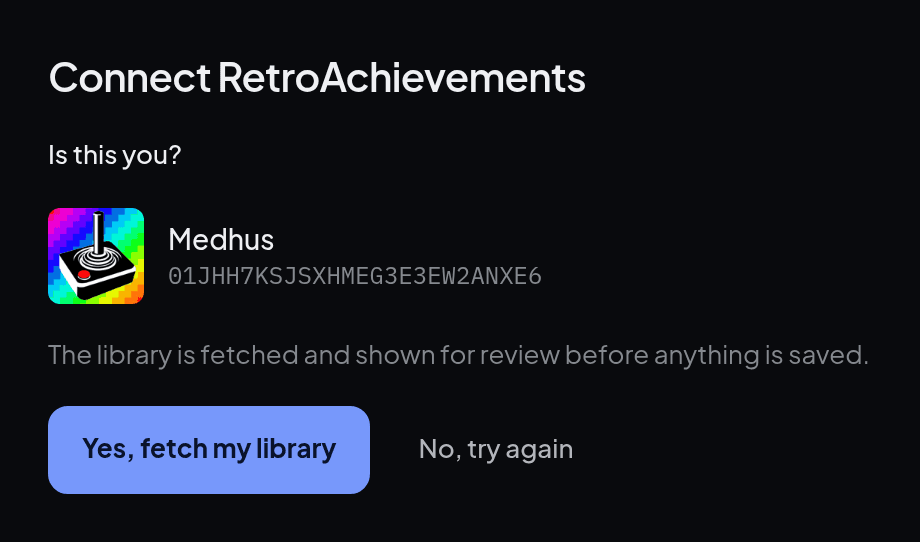 The Connect RetroAchievements confirmation, showing the profile name and avatar with a button to fetch the library.
